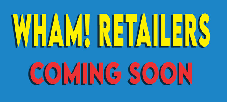 WHAM! Retailers