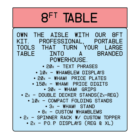 WHAM! BUNDLE - 8ft Table